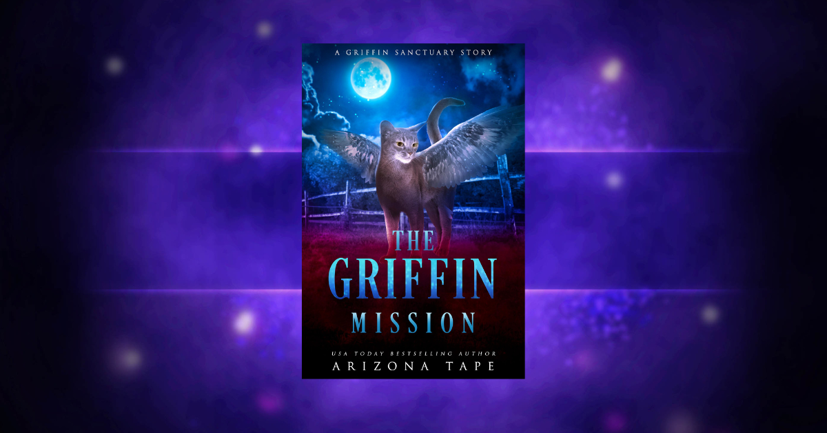 OUT NOW: The Griffin Mission (The Griffin Sanctuary Prequel)