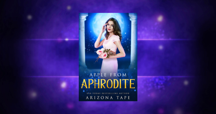 OUT NOW: Apple From Aphrodite (Queens Of Olympus #2)