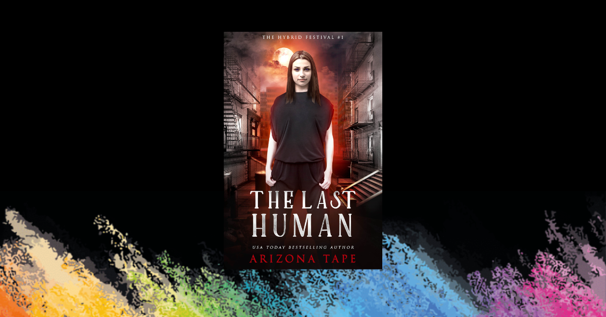 OUT NOW: Last Human (The Hybrid Festival #1)