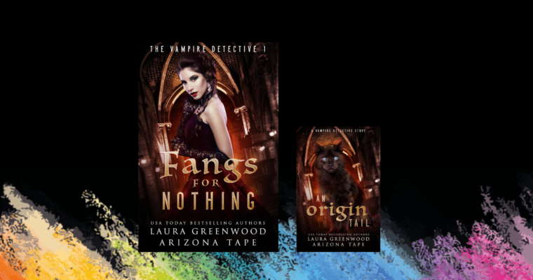 OUT NOW: Fangs For Nothing (The Vampire Detective #1)