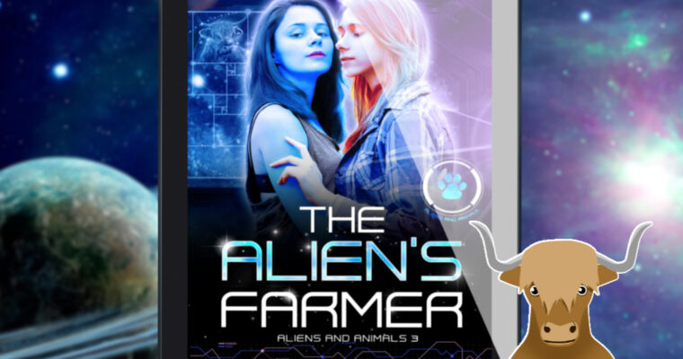 Out Now: The Alien’s Farmer