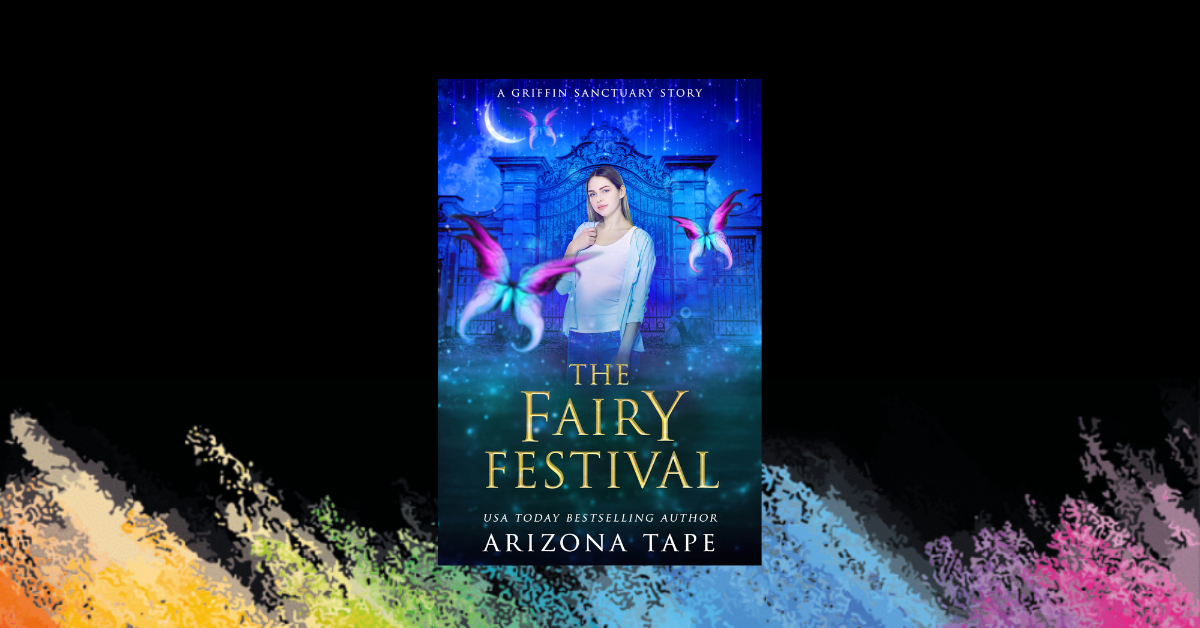 Out Now: The Fairy Festival (Griffin Sanctuary prequel)