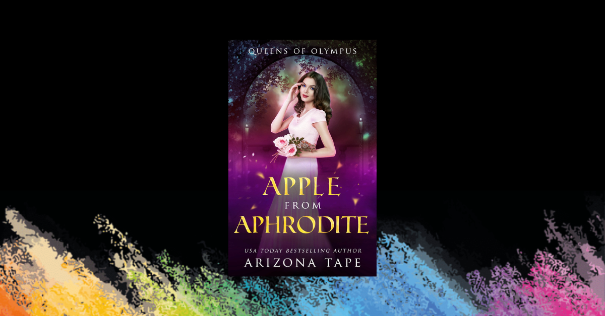 COMING SOON: Apple From Aphrodite (Queens Of Olympus #2)