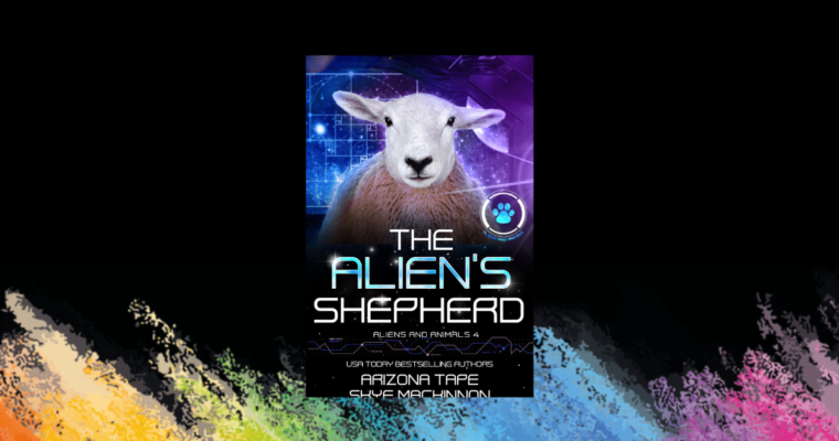 COMING SOON: The Alien’s Shepherd (Aliens And Animals #4)