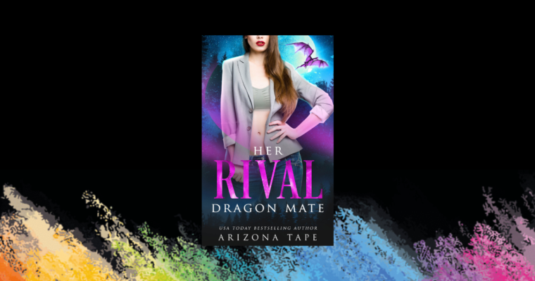 OUT NOW: Her Rival Dragon Mate (Crescent Lake Shifters #1)