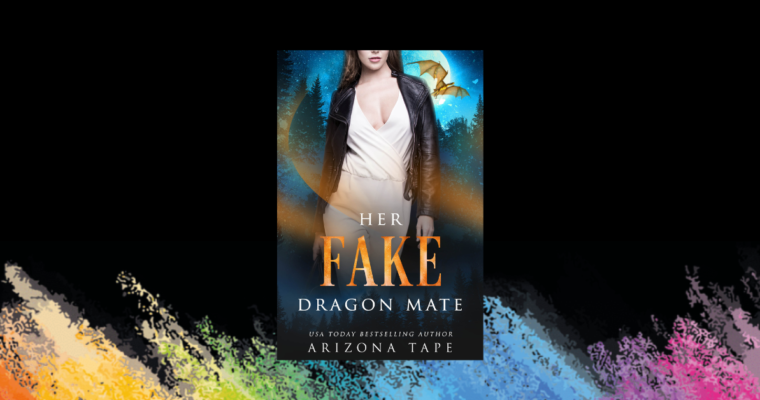 COMING SOON: Her Fake Dragon Mate (Crescent Lake Shifters #3)