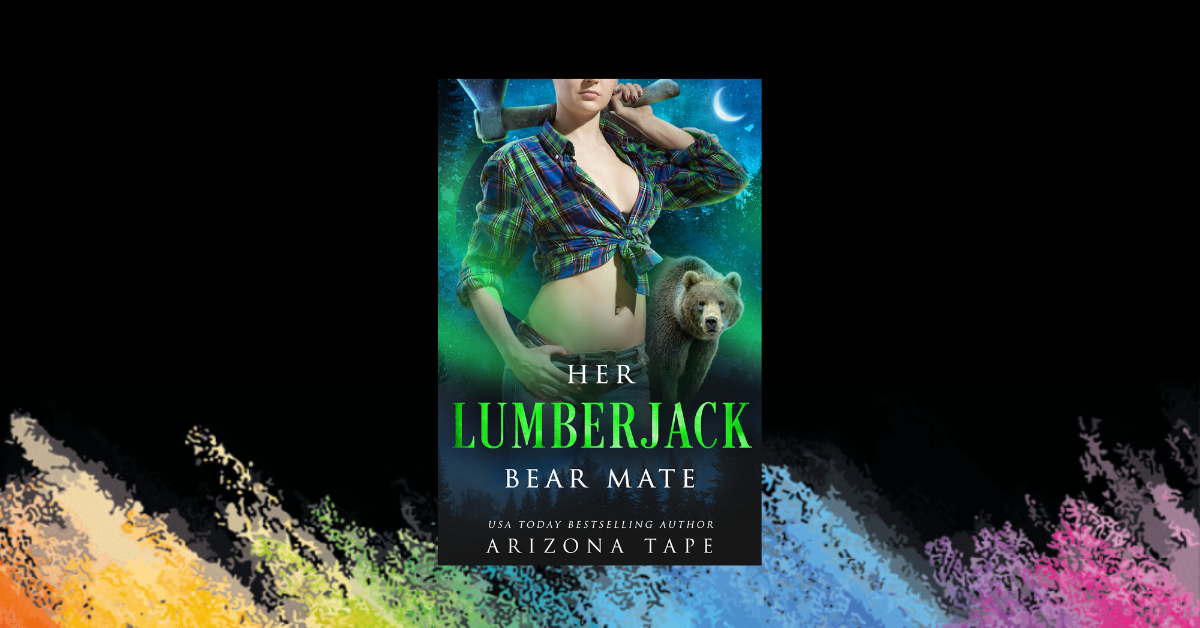 COMING SOON: Her Lumberjack Bear Mate (Crescent Lake Bears #1) #4