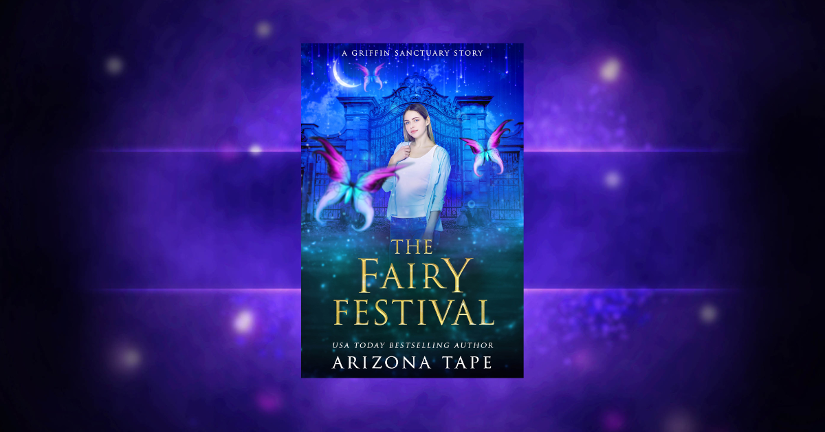 Out Now: The Fairy Festival (Griffin Sanctuary prequel)