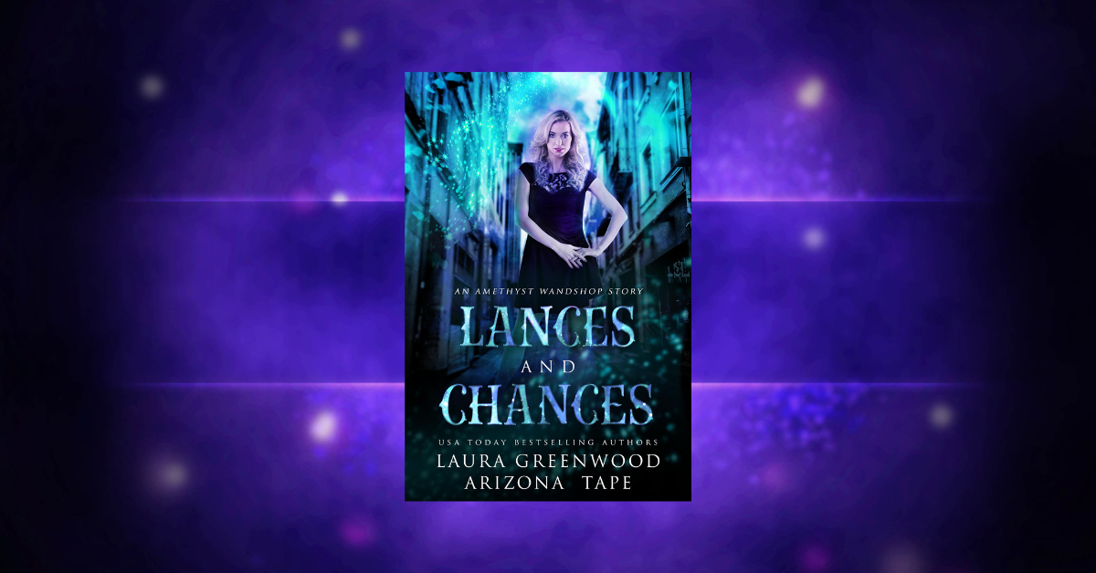 OUT NOW: Lances And Chances (An Amethyst’s Wand Shop Mysteries Story)
