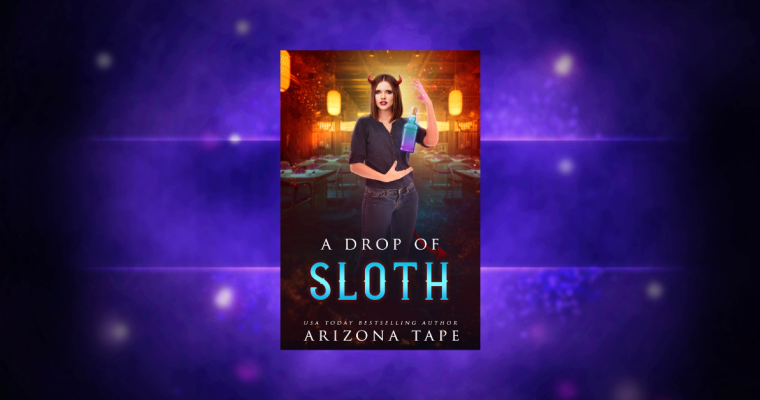 COMING SOON: A Drop Of Sloth (The Forked Tail #6)
