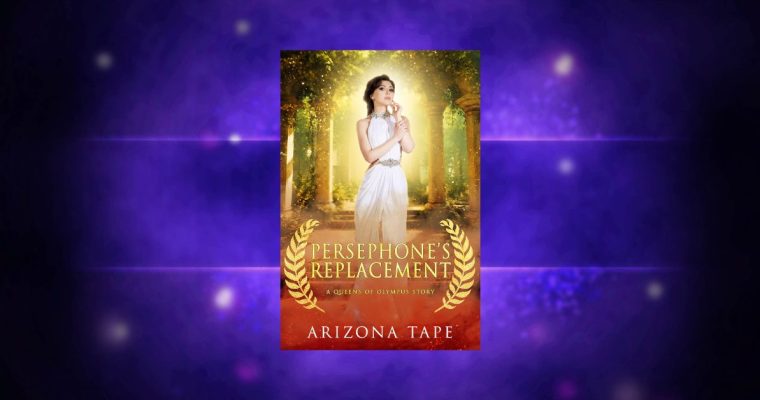 OUT NOW: Persephone’s Replacement (Queens Of Olympus Prequel)