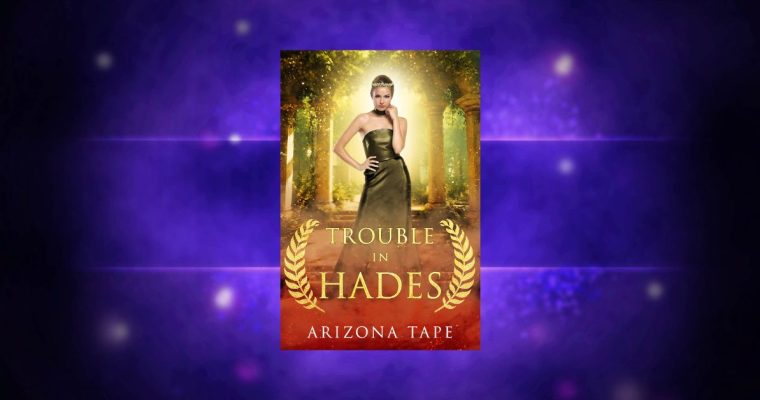 OUT NOW: Trouble In Hades (Queens Of Olympus #2)